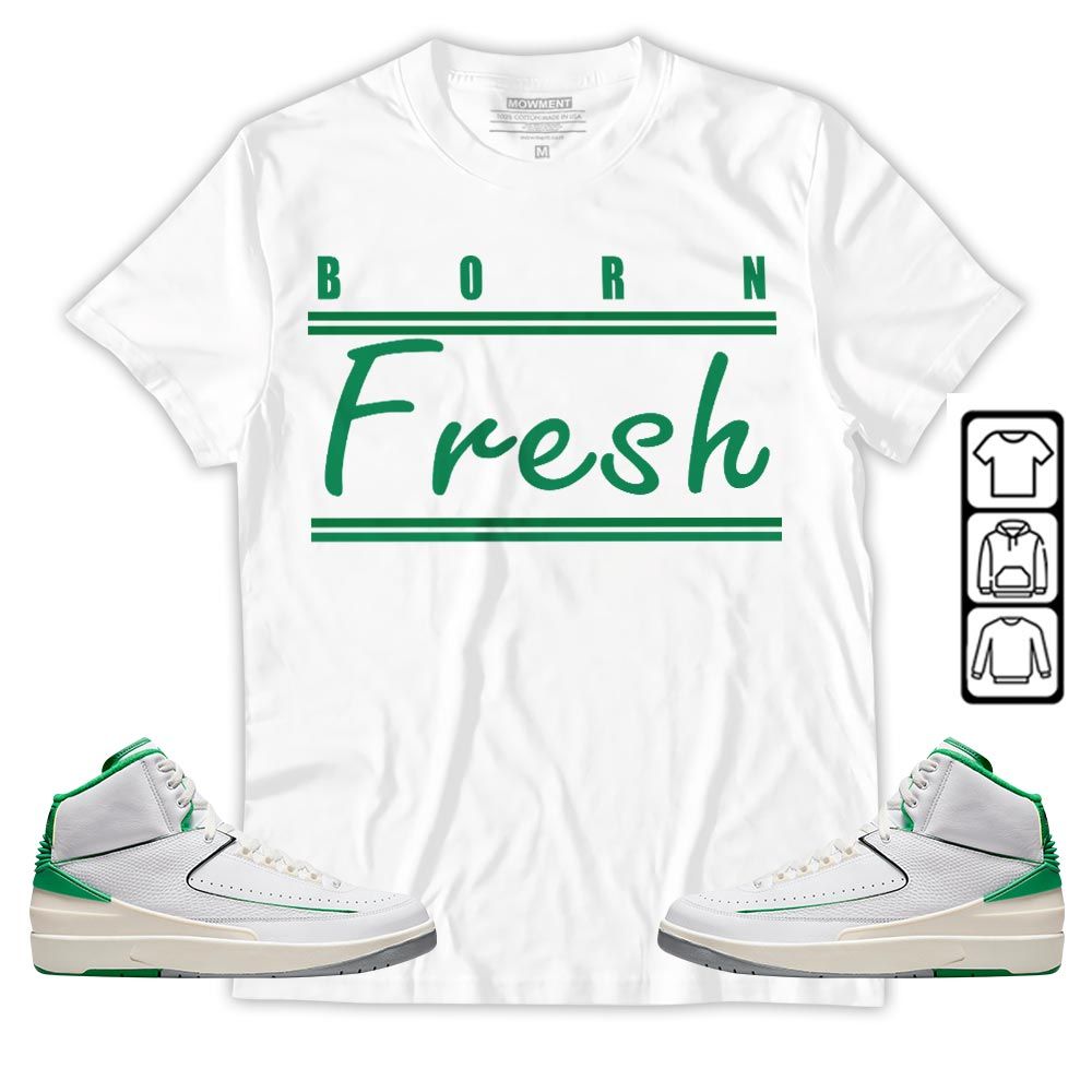 Born Fresh Heads Basketball Sneaker Shirt Match Lucky Green 2s, Jordan 2 Lucky Green MKO T-Shirt Born Fresh Heads Basketball Sneaker Shirt Match Lucky Green 2s, Jordan 2 Lucky Green MKO T-Shirt
