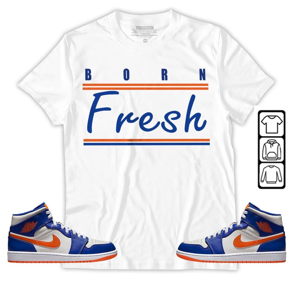 Born Fresh Heads Basketball Sneaker Shirt Match Mid Knicks 1s, Jordan 1 Mid Knicks MKO T-Shirt Born Fresh Heads Basketball Sneaker Shirt Match Mid Knicks 1s, Jordan 1 Mid Knicks MKO T-Shirt