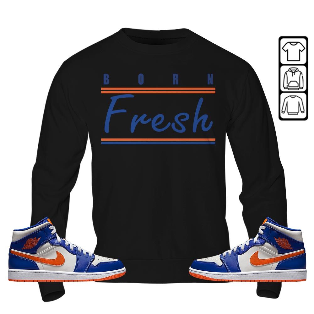 Born Fresh Heads Basketball Sneaker Shirt Match Mid Knicks 1s, Jordan 1 Mid Knicks MKO T-Shirt Born Fresh Heads Basketball Sneaker Shirt Match Mid Knicks 1s, Jordan 1 Mid Knicks MKO T-Shirt