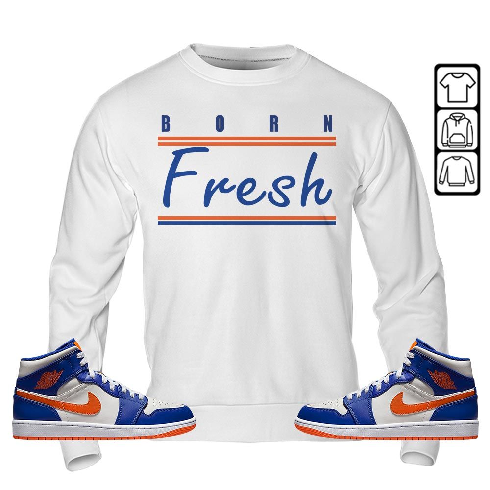 Born Fresh Heads Basketball Sneaker Shirt Match Mid Knicks 1s, Jordan 1 Mid Knicks MKO T-Shirt Born Fresh Heads Basketball Sneaker Shirt Match Mid Knicks 1s, Jordan 1 Mid Knicks MKO T-Shirt