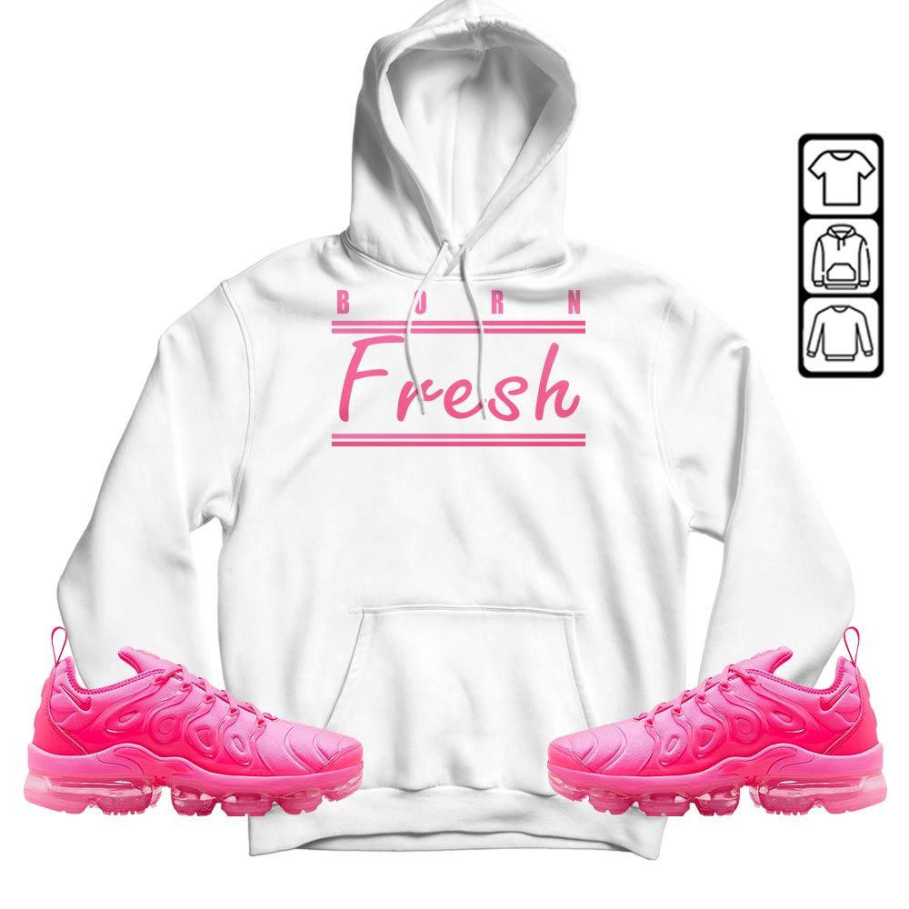 Born Fresh Heads Basketball Sneaker Shirt Match Plus Triple Pink, Air VaporMax Plus Triple Pink MKO T-Shirt