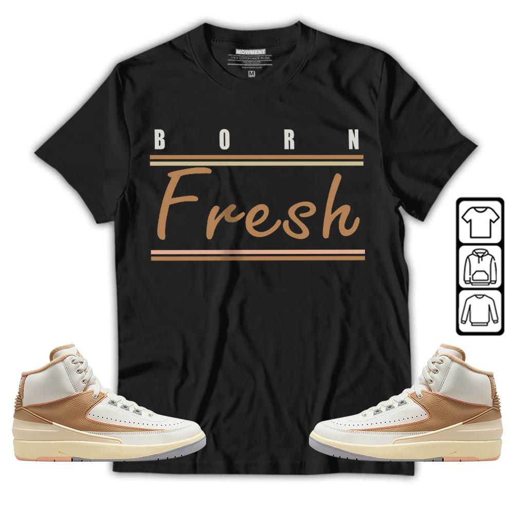 Born Fresh Heads Basketball Sneaker Shirt Match Retro Craft 2s, Jordan 2 Craft MKO T-Shirt Born Fresh Heads Basketball Sneaker Shirt Match Retro Craft 2s, Jordan 2 Craft MKO T-Shirt
