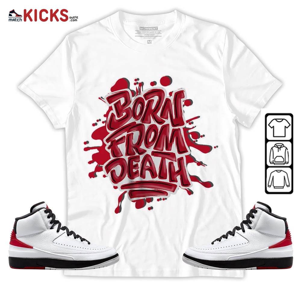Born From Death Drip Sneaker Shirt Match 2 Chicago Varsity Red, Jordan Retro 2 Chicago MKO T-Shirt Born From Death Drip Sneaker Shirt Match 2 Chicago Varsity Red, Jordan Retro 2 Chicago MKO T-Shirt