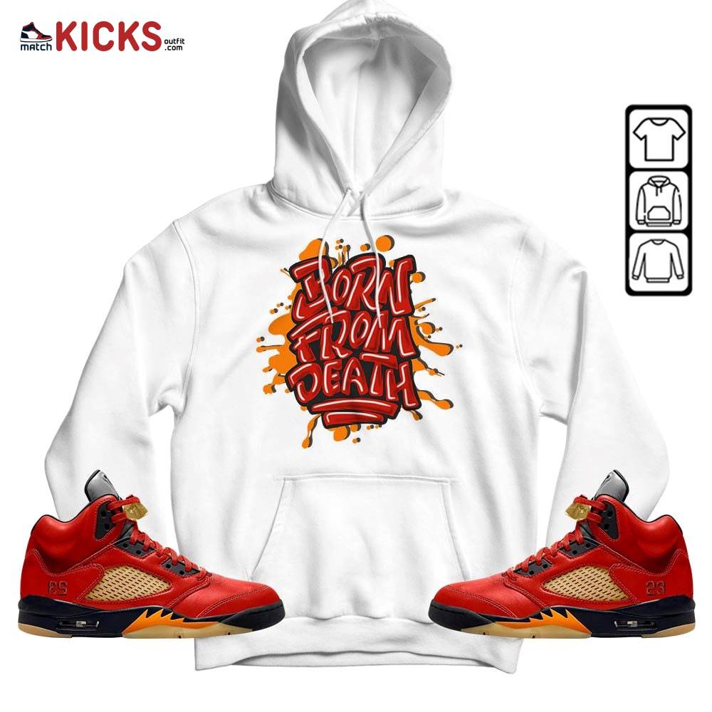 Born From Death Drip Sneaker Shirt Match 5 Dunk On Mars, Jordan 5 Mars For Her MKO T-Shirt Born From Death Drip Sneaker Shirt Match 5 Dunk On Mars, Jordan 5 Mars For Her MKO T-Shirt