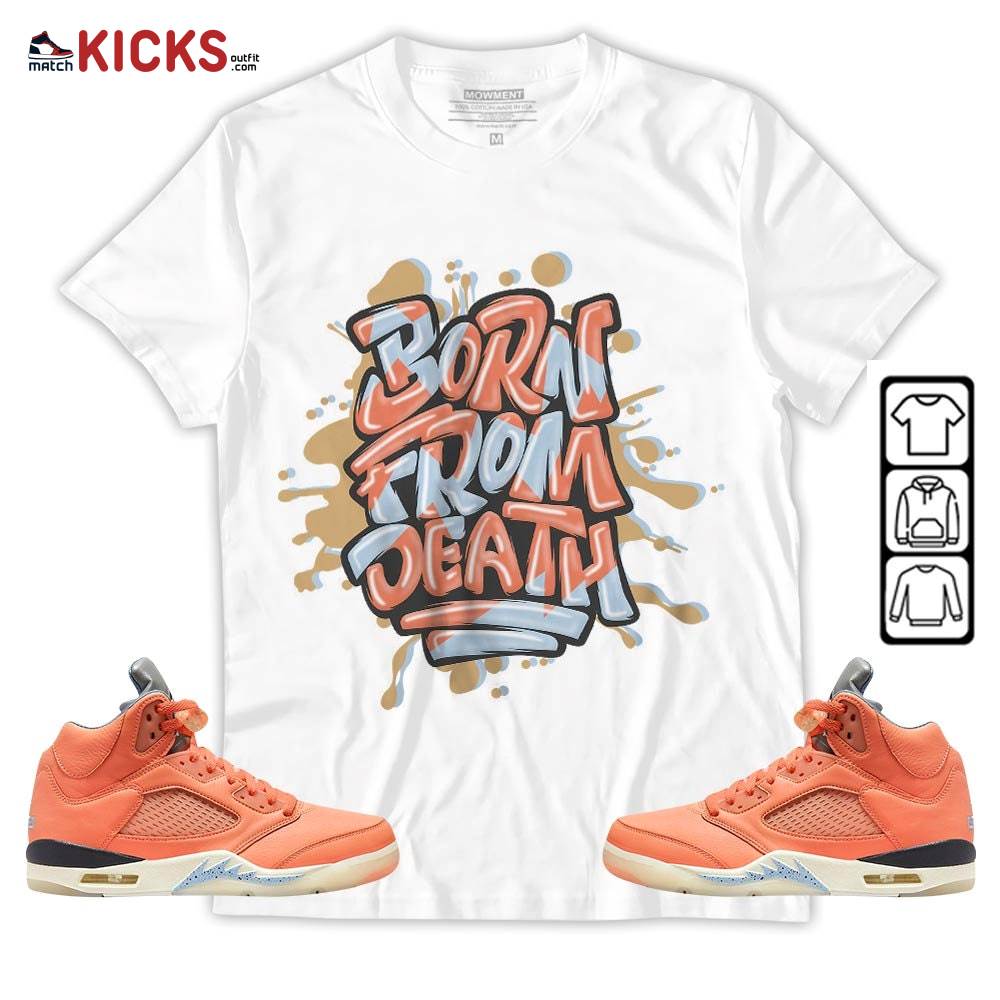 Born From Death Drip Sneaker Shirt Match Crimson Bliss 5s, Jordan 5 DJ Khaled Crimson Bliss MKO Hoodie