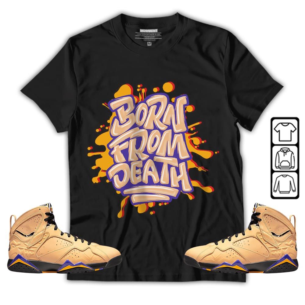Born From Death Drip Sneaker Shirt Match Vachetta Tan 7s, Jordan 7 SE Afrobeats MKO T-Shirt Born From Death Drip Sneaker Shirt Match Vachetta Tan 7s, Jordan 7 SE Afrobeats MKO T-Shirt