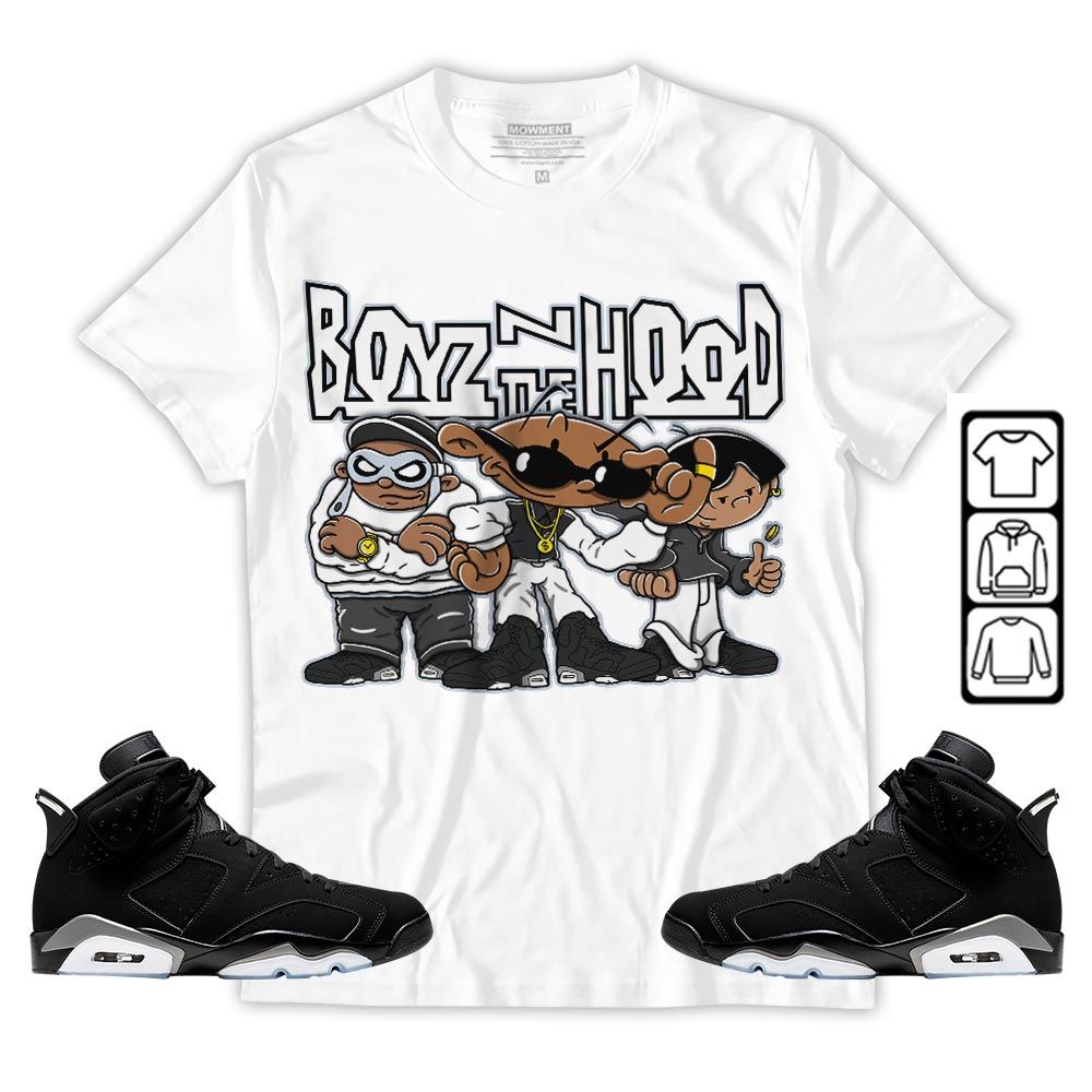 Boyz N The Hood Sneaker Shirt Match Black Chrome 6s, Jordan 6 Black Chrome MKO T-Shirt