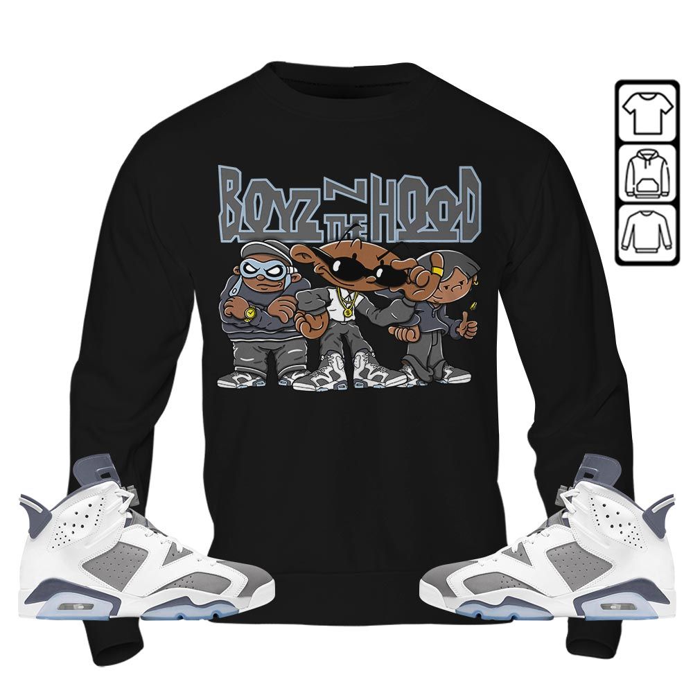 Boyz N The Hood Sneaker Shirt Match Retro Cool Grey 6s, Jordan 6 Cool Grey MKO T-Shirt Boyz N The Hood Sneaker Shirt Match Retro Cool Grey 6s, Jordan 6 Cool Grey MKO T-Shirt