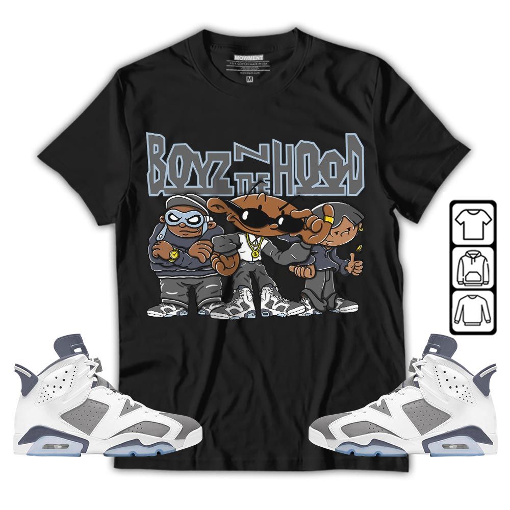 Boyz N The Hood Sneaker Shirt Match Retro Cool Grey 6s, Jordan 6 Cool Grey MKO T-Shirt Boyz N The Hood Sneaker Shirt Match Retro Cool Grey 6s, Jordan 6 Cool Grey MKO T-Shirt