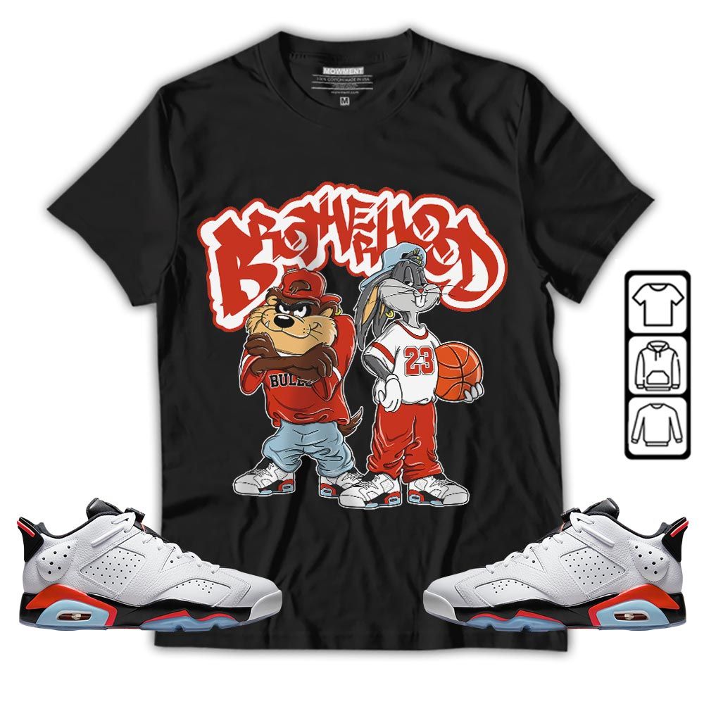 Brotherhood Bunny Tazmanian Sneaker Shirt Match Golf White Infrared 6s, Jordan 6 Low Infrared MKO T-Shirt