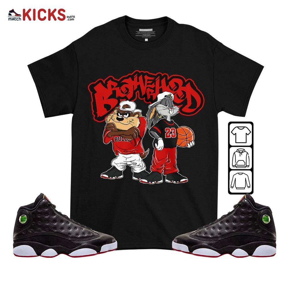 Brotherhood Bunny Tazmanian Sneaker Shirt Match Retro Playoffs 13s, Jordan 13 Playoffs MKO T-Shirt