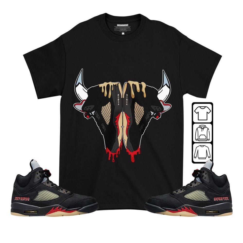 Buffalo Drip Sneaker Shirt Match Gore-Tex 5s, Jordan 5 GORE-TEX Off Noir MKO T-Shirt Buffalo Drip Sneaker Shirt Match Gore-Tex 5s, Jordan 5 GORE-TEX Off Noir MKO T-Shirt