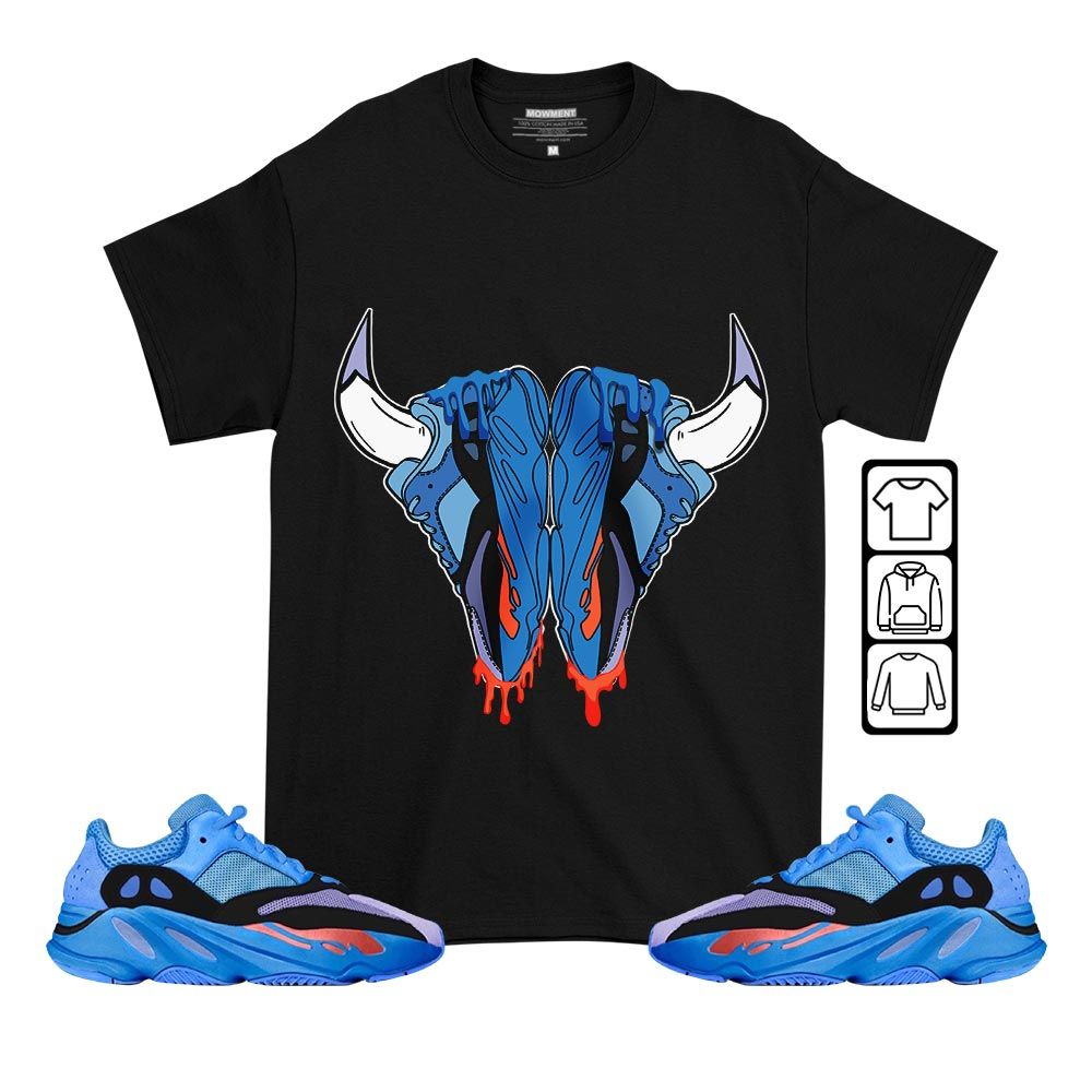 Buffalo Drip Sneaker Shirt Match V1 Hi-Res Blue 700s, Yeezy 700 V1 Hi-Res Blue MKO T-Shirt Buffalo Drip Sneaker Shirt Match V1 Hi-Res Blue 700s, Yeezy 700 V1 Hi-Res Blue MKO T-Shirt