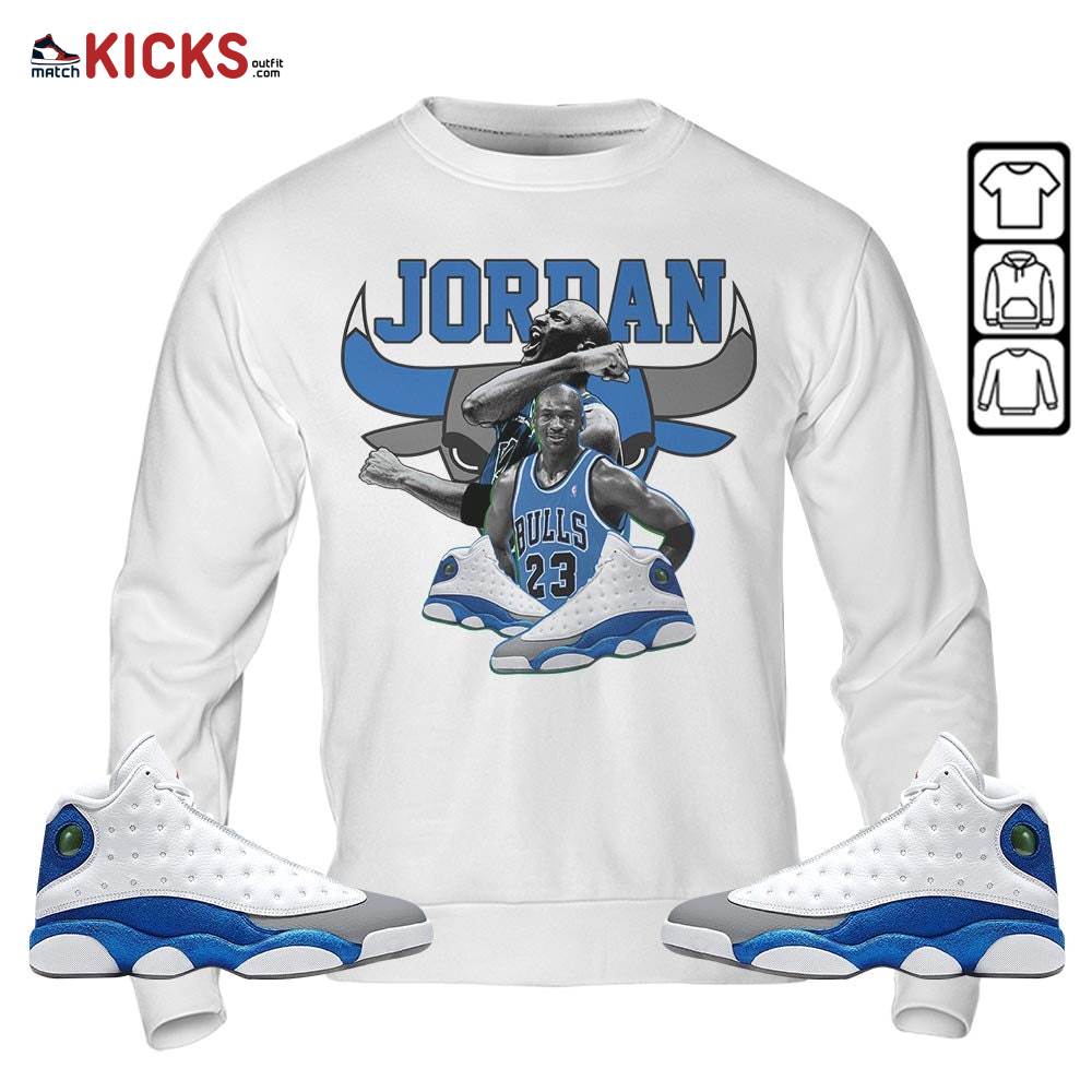 Bull Jordan Sneaker Shirt Match French Blue 13s, Jordan 13 French Blue MKO Sweatshirt Bull Jordan Sneaker Shirt Match French Blue 13s, Jordan 13 French Blue MKO Sweatshirt