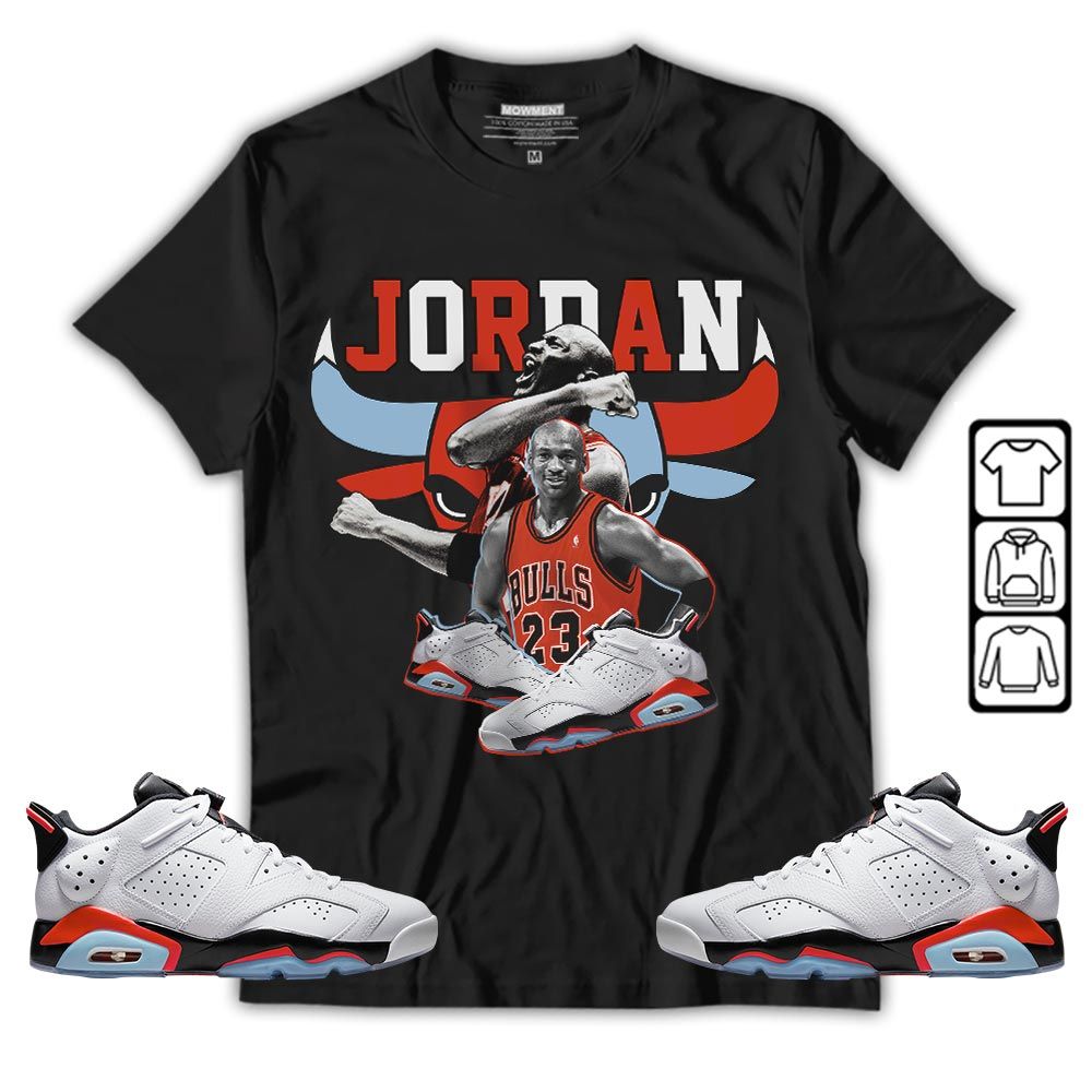 Bull Jordan Sneaker Shirt Match Low Infrared 6s, Jordan 6 Low Infrared MKO T-Shirt