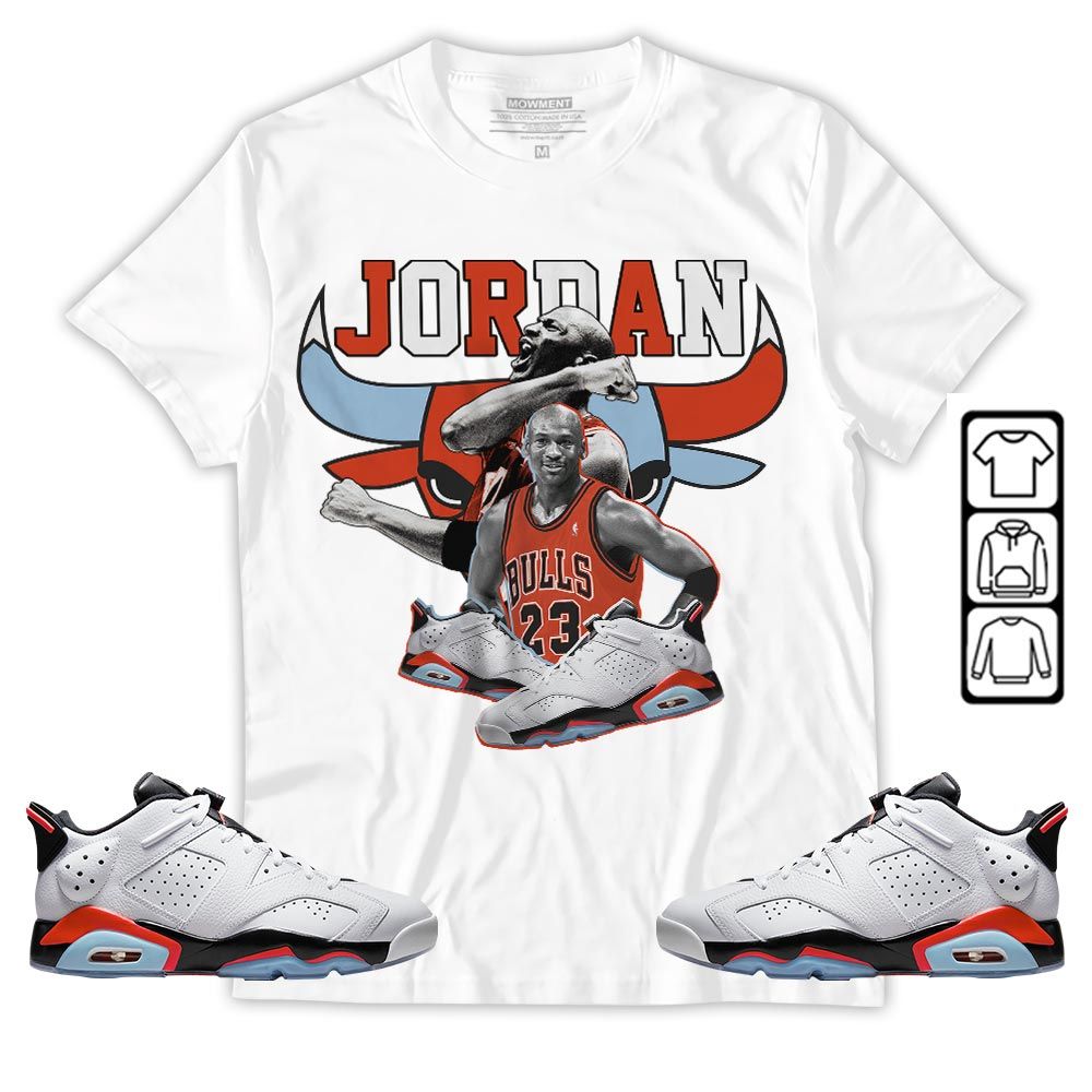 Bull Jordan Sneaker Shirt Match Low Infrared 6s, Jordan 6 Low Infrared MKO T-Shirt Bull Jordan Sneaker Shirt Match Low Infrared 6s, Jordan 6 Low Infrared MKO T-Shirt