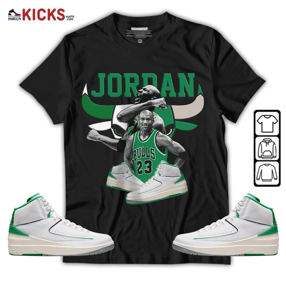 Bull Jordan Sneaker Shirt Match Lucky Green 2s, Jordan 2 Lucky Green MKO T-Shirt