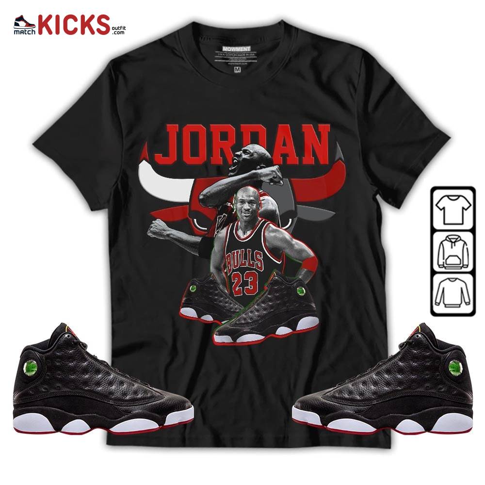 Bull Jordan Sneaker Shirt Match Retro Playoffs 13s, Jordan 13 Playoffs MKO T-Shirt Bull Jordan Sneaker Shirt Match Retro Playoffs 13s, Jordan 13 Playoffs MKO T-Shirt