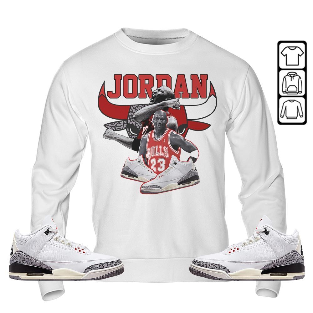 Bull Jordan Sneaker Shirt Match White Cement 3s, Jordan Retro 3 White Cement MKO T-Shirt Bull Jordan Sneaker Shirt Match White Cement 3s, Jordan Retro 3 White Cement MKO T-Shirt