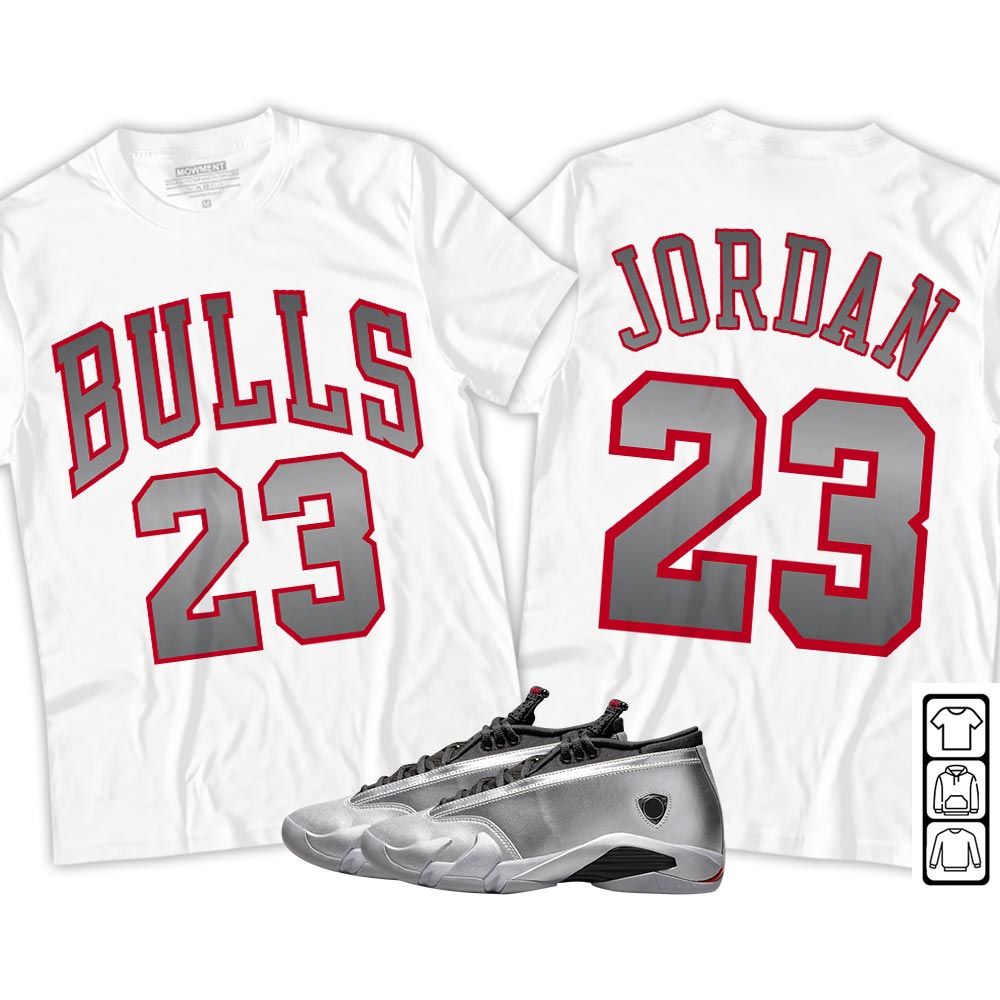 Bulls Number 23 Sneaker Shirt Match 14 Low Metallic Silver, Jordan 14 Metallic Silver MKO T-Shirt Bulls Number 23 Sneaker Shirt Match 14 Low Metallic Silver, Jordan 14 Metallic Silver MKO T-Shirt