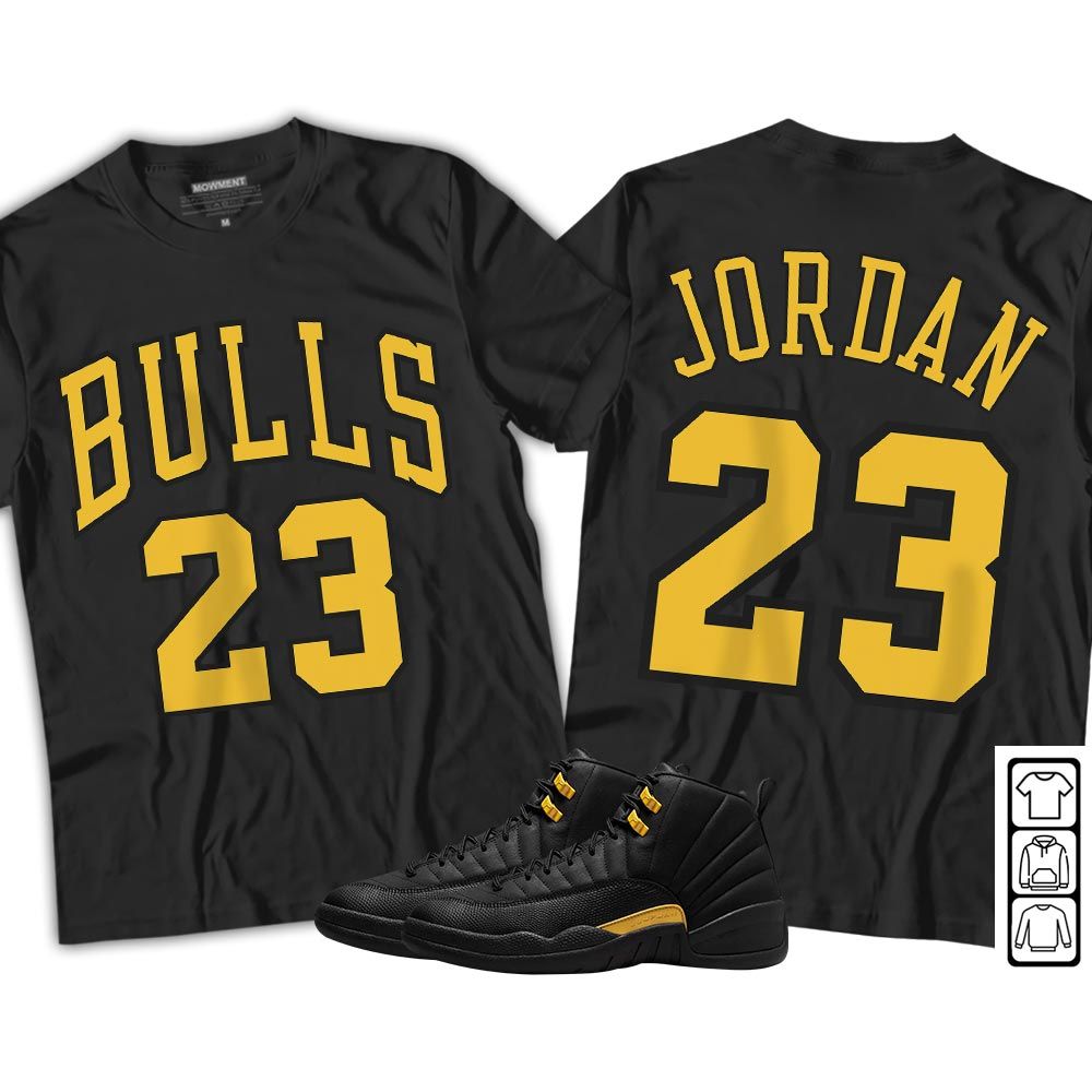 Bulls Number 23 Sneaker Shirt Match Black Taxi 12s, Jordan 12 Retro Black Taxi MKO T-Shirt Bulls Number 23 Sneaker Shirt Match Black Taxi 12s, Jordan 12 Retro Black Taxi MKO T-Shirt