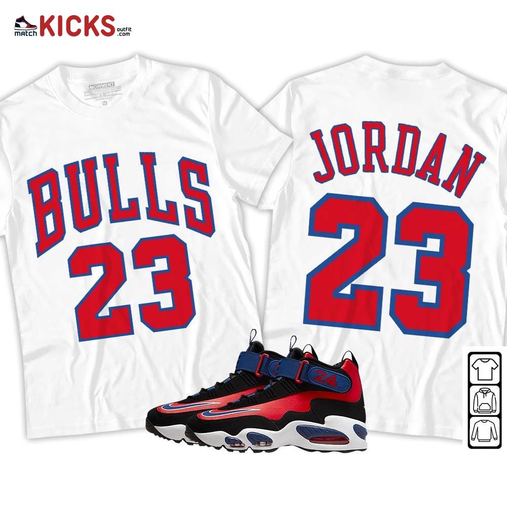 Bulls Number 23 Sneaker Shirt Match Max 1 Navy Red Black, Air Griffey Max 1 Black Red Navy Blue MKO Hoodie