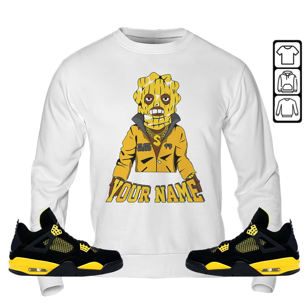 By Any Means Custom Sneaker Shirt Match 2023 Thunder 4s, Jordan Retro 4 Thunder MKO Sweatshirt By Any Means Custom Sneaker Shirt Match 2023 Thunder 4s, Jordan Retro 4 Thunder MKO Sweatshirt