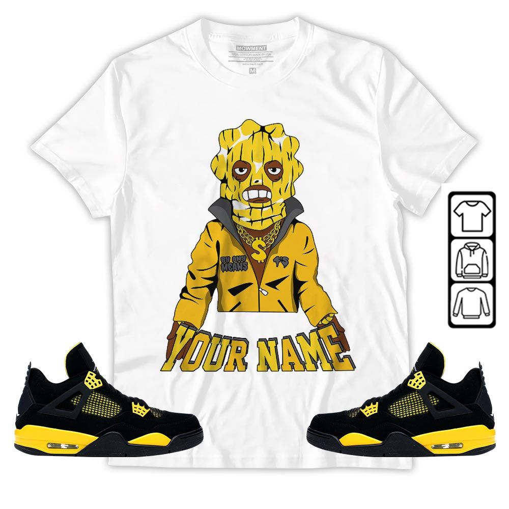 By Any Means Custom Sneaker Shirt Match 2023 Thunder 4s, Jordan Retro 4 Thunder MKO T-Shirt By Any Means Custom Sneaker Shirt Match 2023 Thunder 4s, Jordan Retro 4 Thunder MKO T-Shirt