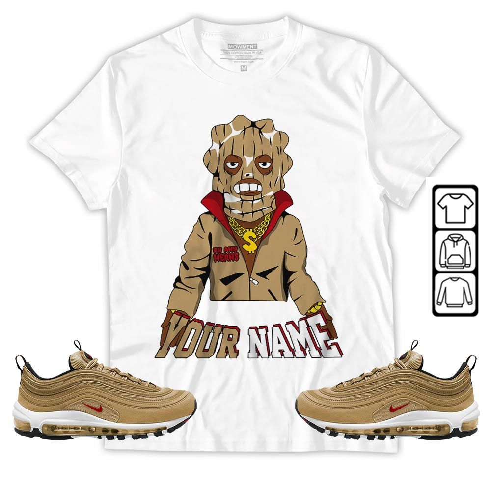 By Any Means Custom Sneaker Shirt Match Air Max 97 Metallic Gold, Air Max 97 Gold Bullet MKO T-Shirt By Any Means Custom Sneaker Shirt Match Air Max 97 Metallic Gold, Air Max 97 Gold Bullet MKO T-Shirt