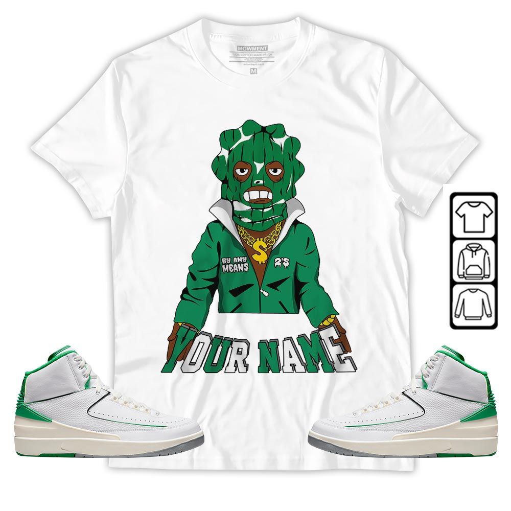 By Any Means Custom Sneaker Shirt Match Lucky Green 2s, Jordan 2 Lucky Green MKO T-Shirt By Any Means Custom Sneaker Shirt Match Lucky Green 2s, Jordan 2 Lucky Green MKO T-Shirt