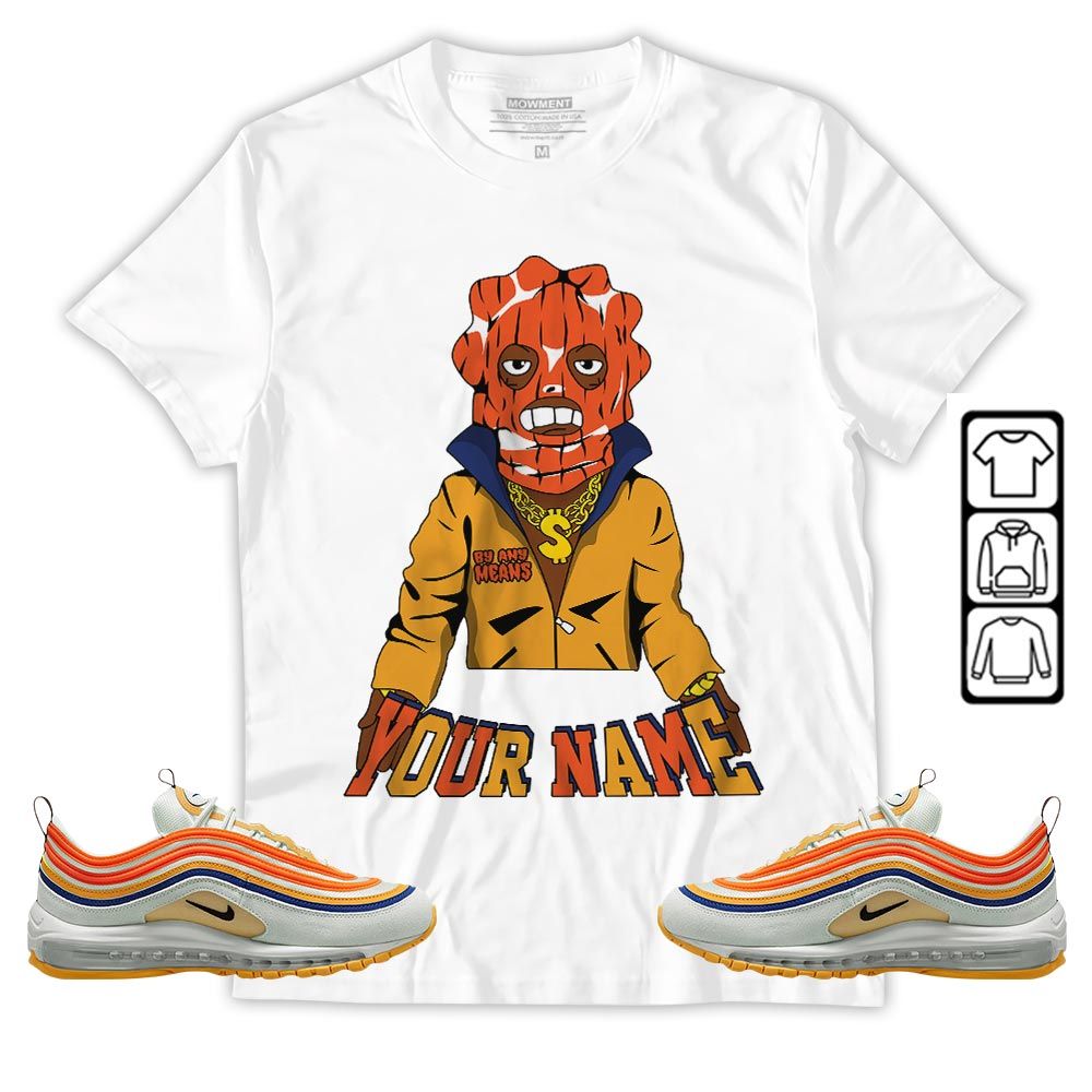 By Any Means Custom Sneaker Shirt Match Max 97 Frank Rudy, Air Max 97 SE Air Pressure MKO Sweatshirt