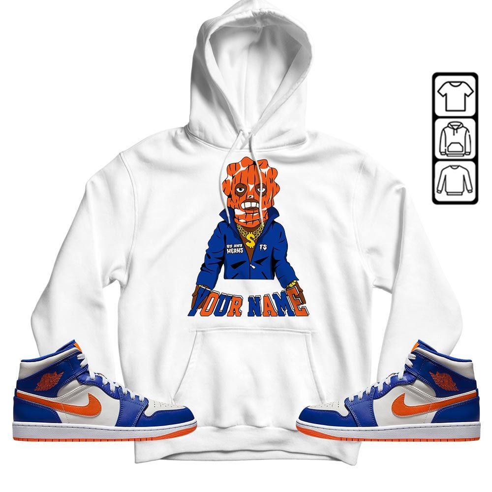 By Any Means Custom Sneaker Shirt Match Mid Knicks 1s, Jordan 1 Mid Knicks MKO T-Shirt