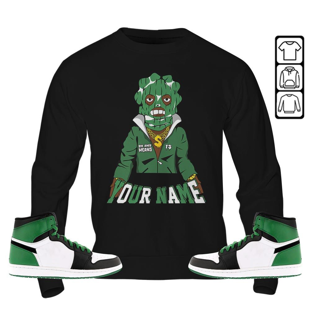 By Any Means Custom Sneaker Shirt Match OG Celtics 1s, Jordan 1 High OG Celtics MKO T-Shirt By Any Means Custom Sneaker Shirt Match OG Celtics 1s, Jordan 1 High OG Celtics MKO T-Shirt