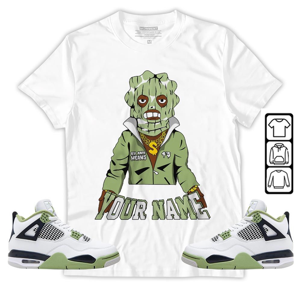 By Any Means Custom Sneaker Shirt Match Retro Oil Green 4s, Jordan 4 Oil Green MKO T-Shirt By Any Means Custom Sneaker Shirt Match Retro Oil Green 4s, Jordan 4 Oil Green MKO T-Shirt