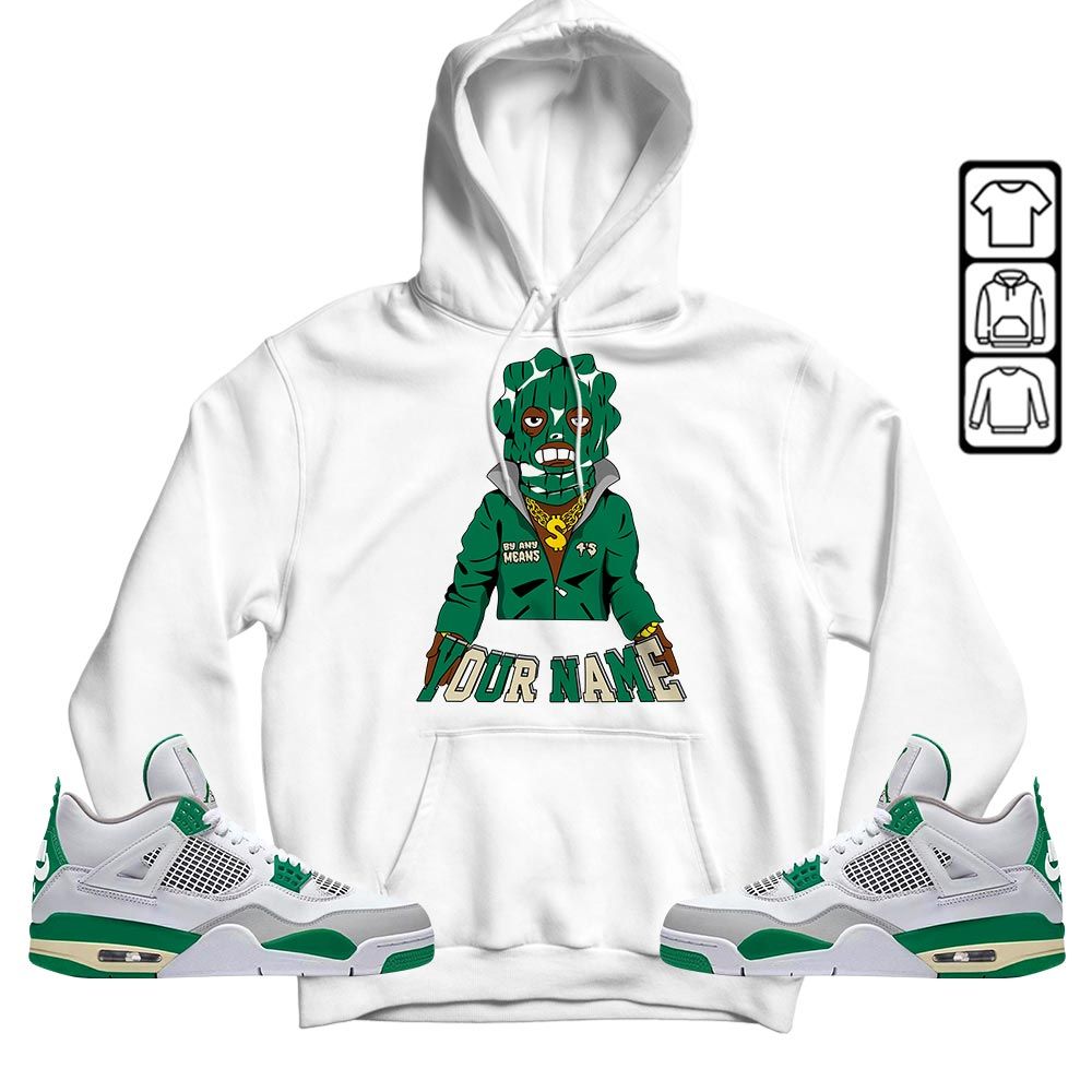 By Any Means Custom Sneaker Shirt Match Retro Pine Green 4s, Jordan 4 Pine Green MKO T-Shirt