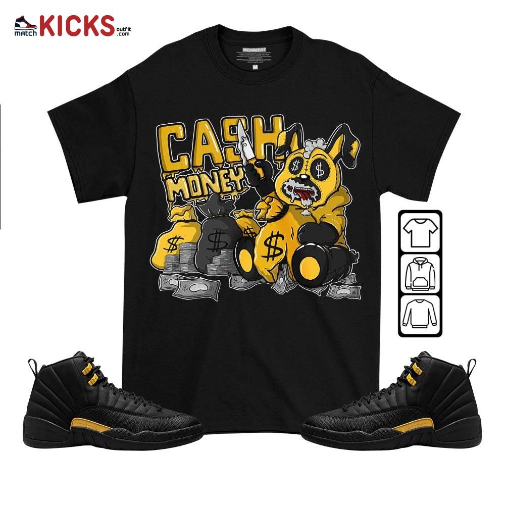 Cash Money Bear Sneaker Shirt Match Black Taxi 12s, Jordan 12 Retro Black Taxi MKO T-Shirt