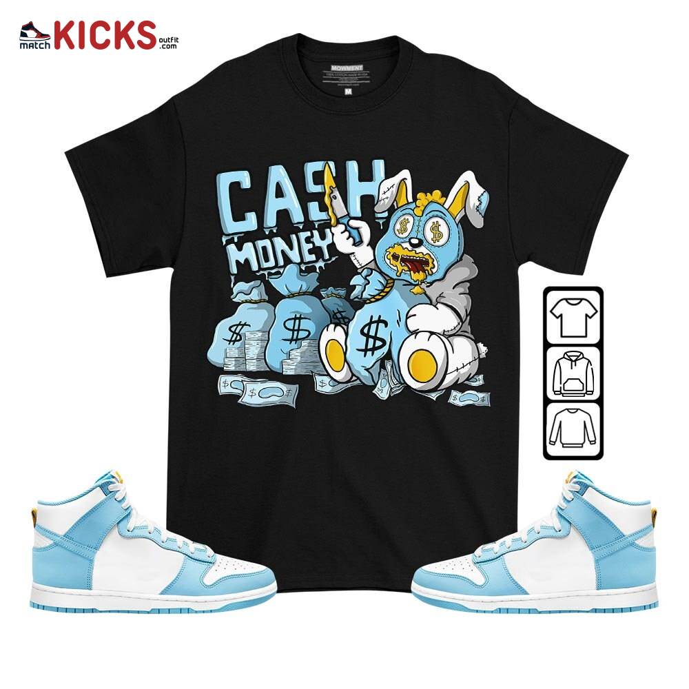 Cash Money Bear Sneaker Shirt Match Dunk High Blue ChillTee, Dunk High Homer Simpson MKO T-Shirt