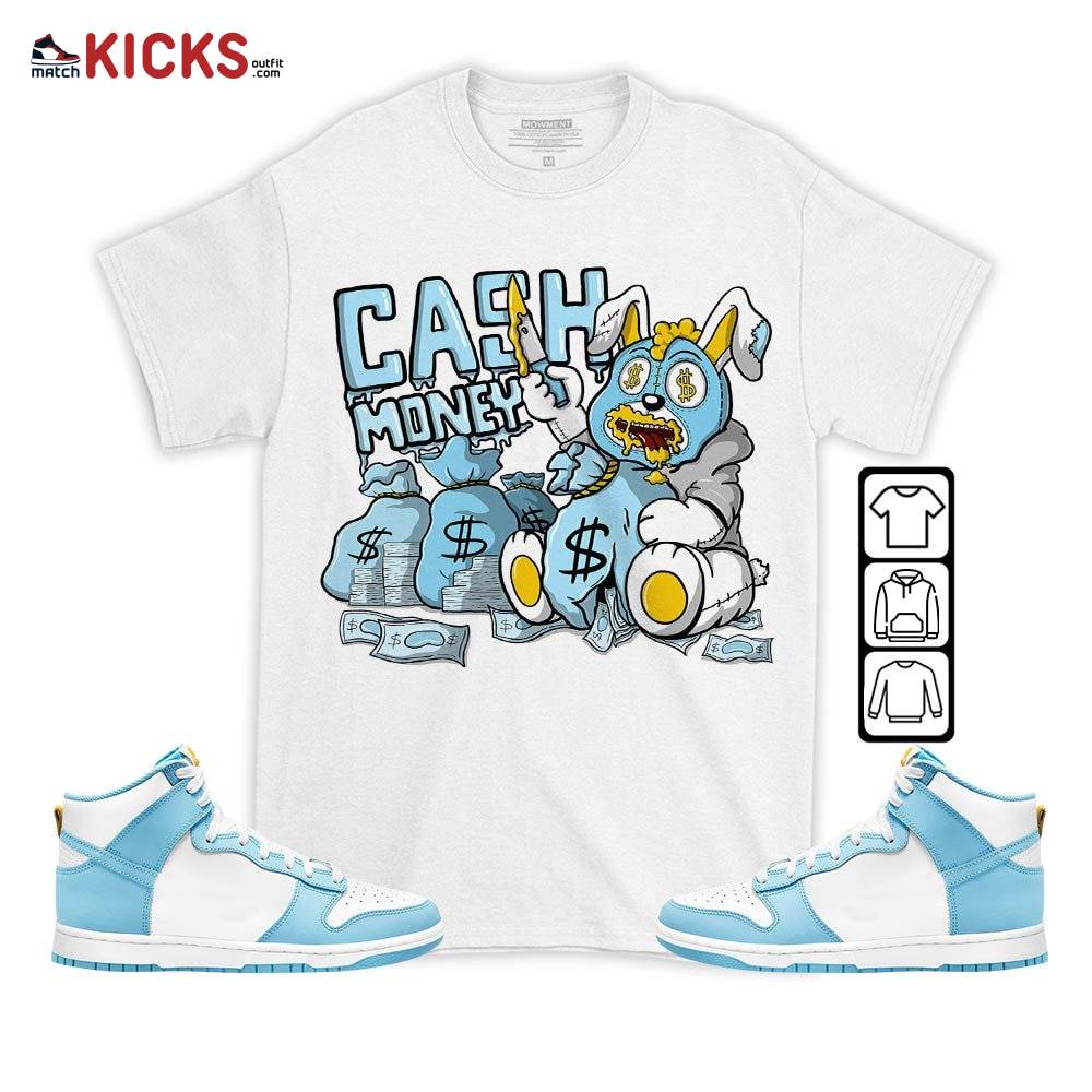 Cash Money Bear Sneaker Shirt Match Dunk High Blue ChillTee, Dunk High Homer Simpson MKO T-Shirt