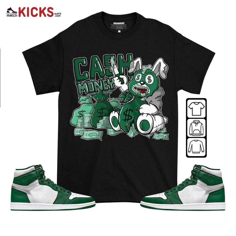 Cash Money Bear Sneaker Shirt Match High Gorge Green 1s, Jordan 1 Retro High Gorge Green MKO T-Shirt