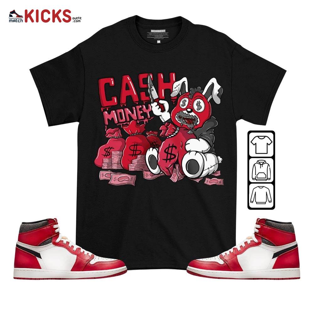 Cash Money Bear Sneaker Shirt Match High OG Chicago 1s, Jordan 1 Lost and Found Chicago MKO T-Shirt Cash Money Bear Sneaker Shirt Match High OG Chicago 1s, Jordan 1 Lost and Found Chicago MKO T-Shirt
