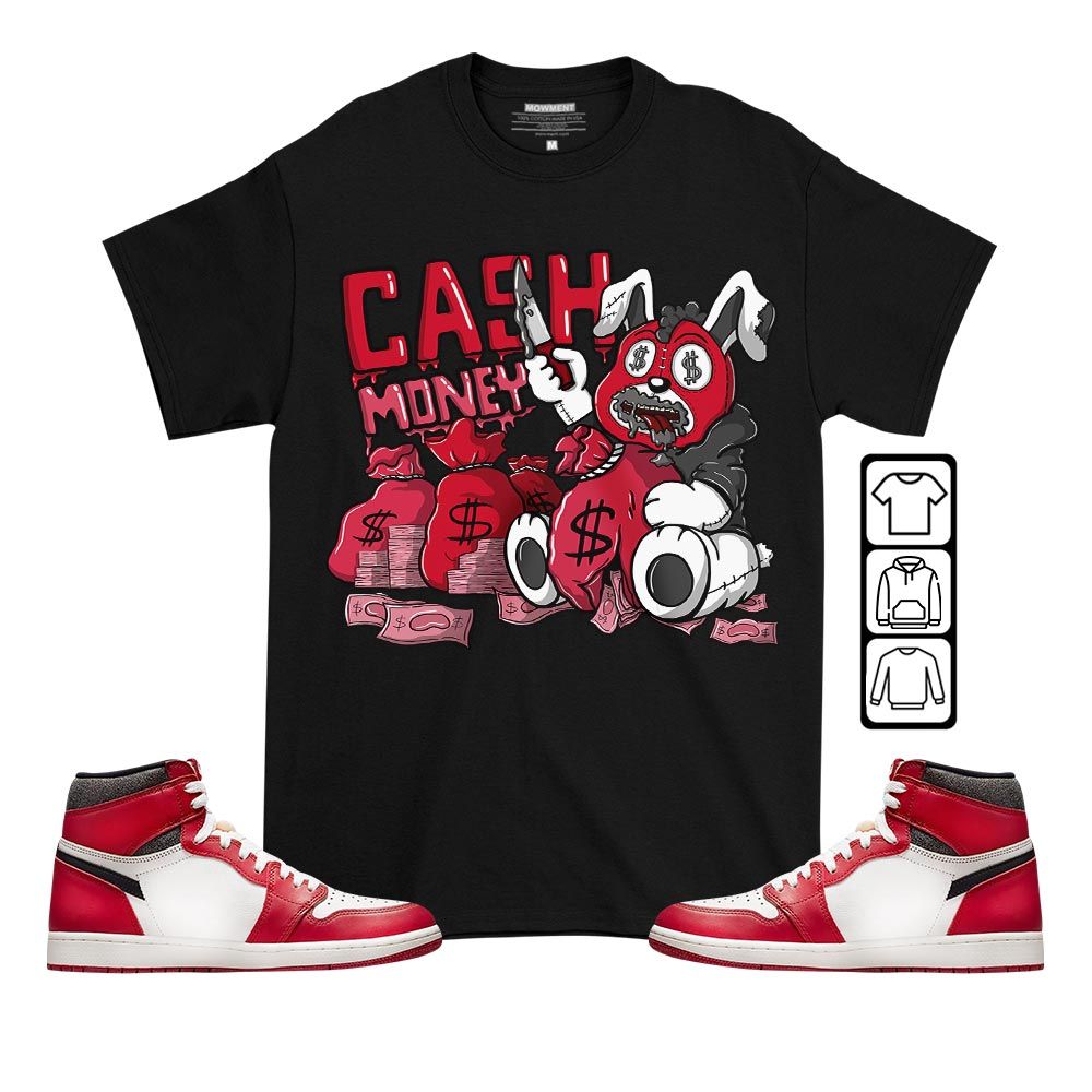 Cash Money Bear Sneaker Shirt Match High OG Chicago 1s, Jordan 1 Lost Found Chicago MKO T-Shirt Cash Money Bear Sneaker Shirt Match High OG Chicago 1s, Jordan 1 Lost Found Chicago MKO T-Shirt