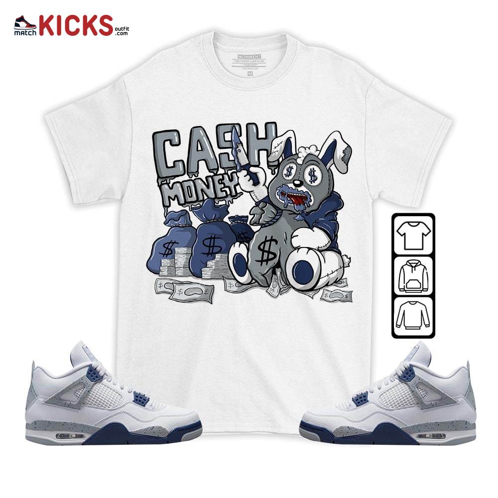 Cash Money Bear Sneaker Shirt Match Midnight Navy 4s, Jordan 4 Retro Midnight Navy MKO T-Shirt Cash Money Bear Sneaker Shirt Match Midnight Navy 4s, Jordan 4 Retro Midnight Navy MKO T-Shirt
