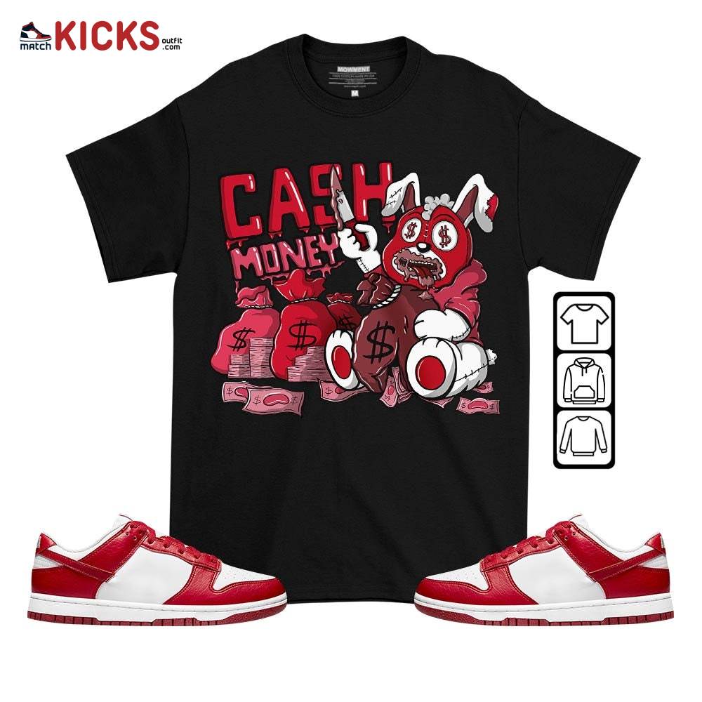 Cash Money Bear Sneaker Shirt Match Next Nature White Gym Red, Dunk Low Gym Red MKO T-Shirt