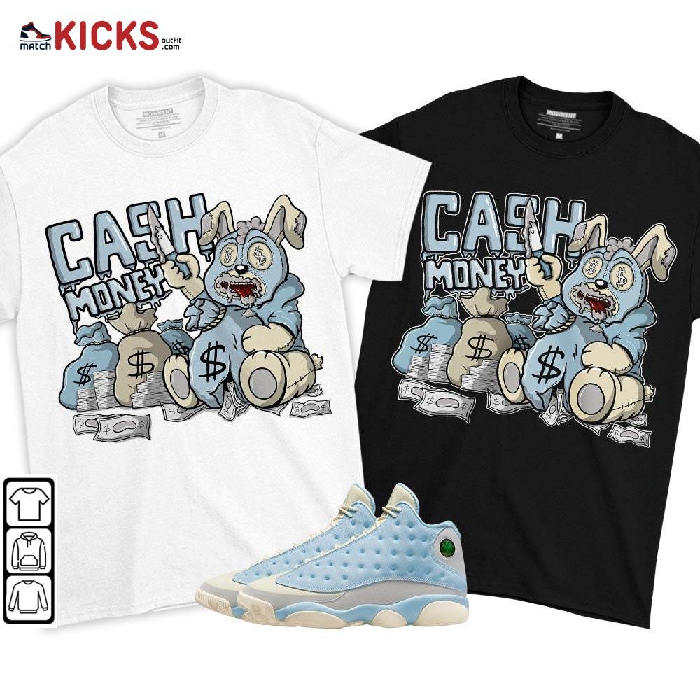 Cash Money Bear Sneaker Shirt Match SoleFly 13s, Jordan 13 Retro SoleFly MKO T-Shirt