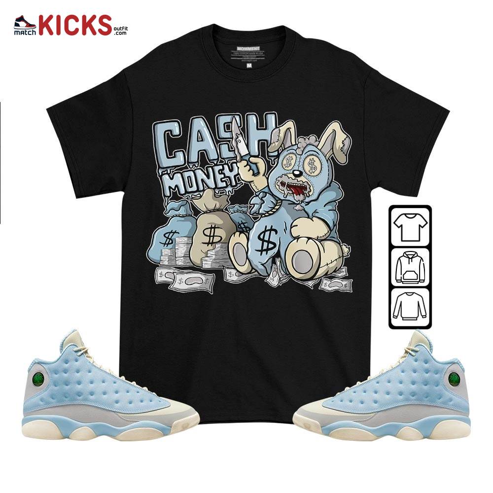 Cash Money Bear Sneaker Shirt Match SoleFly 13s, Jordan 13 Retro SoleFly MKO T-Shirt