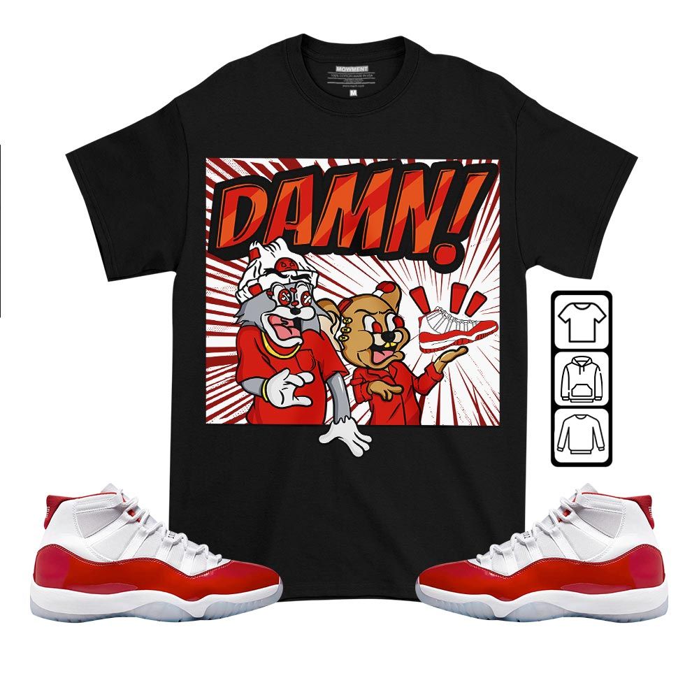 Cat And Mouse Damn Sneaker Shirt Match 11 Varsity Red, Jordan 11 Retro Cherry MKO T-Shirt