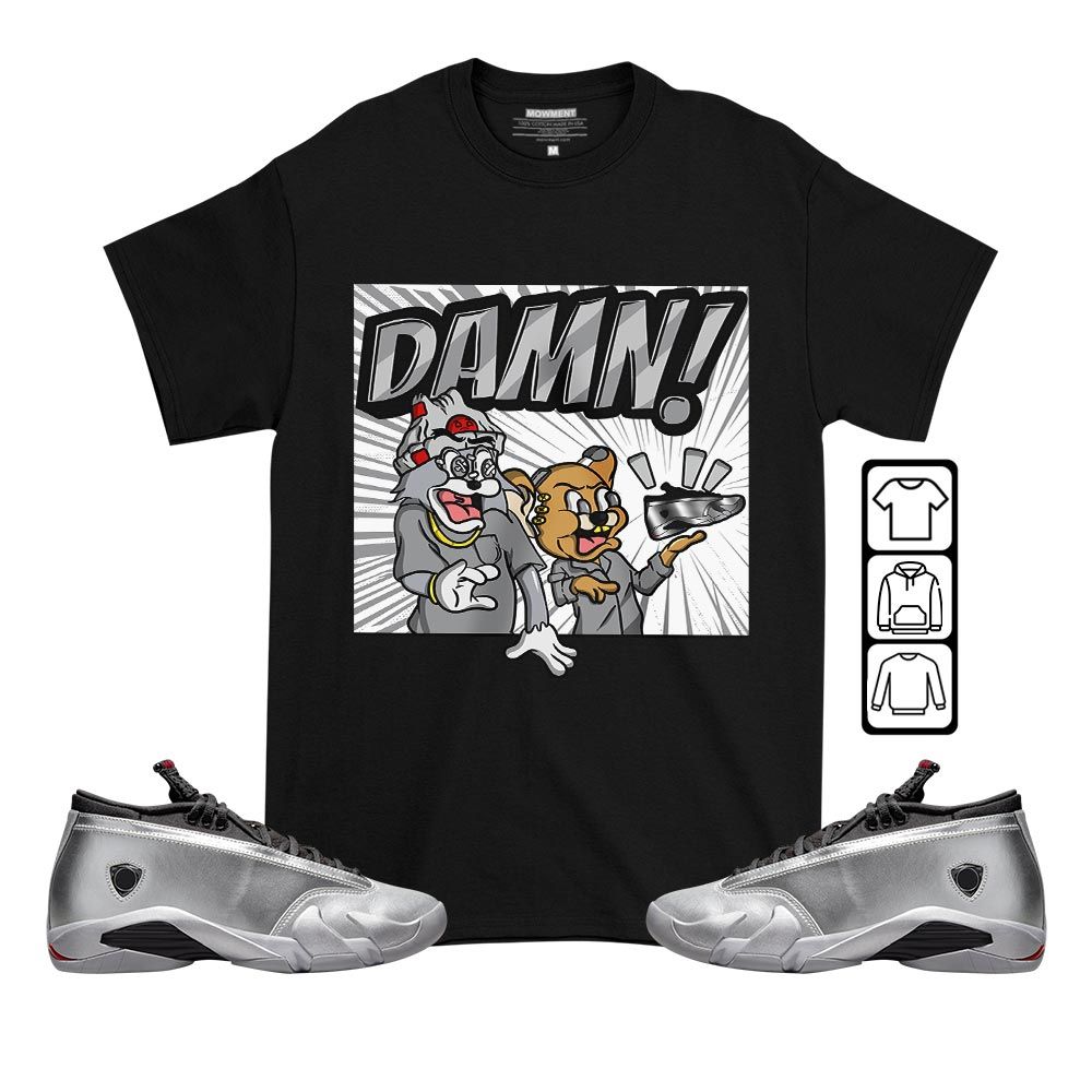 Cat And Mouse Damn Sneaker Shirt Match 14 Low Metallic Silver, Jordan 14 Metallic Silver MKO T-Shirt Cat And Mouse Damn Sneaker Shirt Match 14 Low Metallic Silver, Jordan 14 Metallic Silver MKO T-Shirt