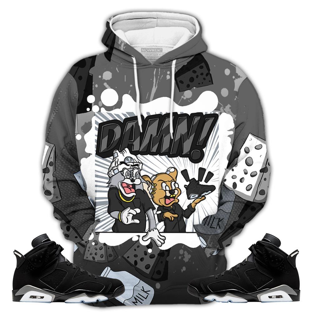 Cat And Mouse Damn Sneaker Shirt Match Black Chrome 6S, Jordan 6 Black Chrome Hoodie Sweatshirt Tee All Over Print MKO Shirt