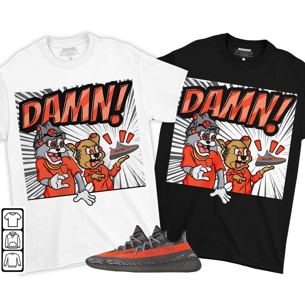 Cat And Mouse Damn Sneaker Shirt Match Boots 350 V2 Dark Beluga, Yeezy 350 V2 Carbon Beluga MKO T-Shirt Cat And Mouse Damn Sneaker Shirt Match Boots 350 V2 Dark Beluga, Yeezy 350 V2 Carbon Beluga MKO T-Shirt