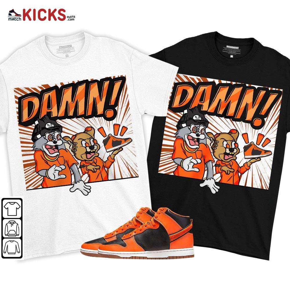 Cat And Mouse Damn Sneaker Shirt Match Dunk Black Orange, Dunk High GS Safety Orange MKO T-Shirt Cat And Mouse Damn Sneaker Shirt Match Dunk Black Orange, Dunk High GS Safety Orange MKO T-Shirt